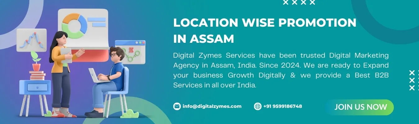 Location Wise Promotion in Assam